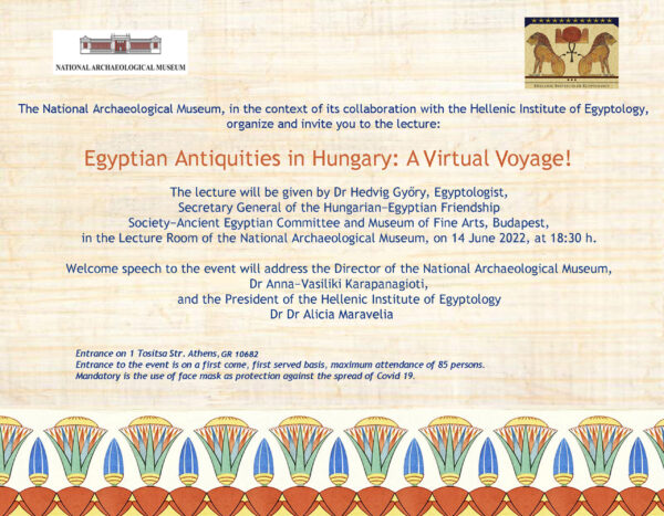 “Egyptian Antiquities in Hungary: A Virtual Voyage!” Lecture in the Lecture Room of the National Archaeological Museum on 14 June 2022